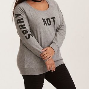 TORRID SORRY NOT SORRY SWEATSHIRT